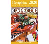 Cape Cod - The Delaplaine 2020 Long Weekend Guide