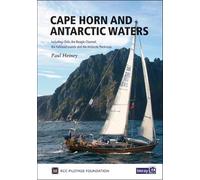 Cape Horn and Antarctic Waters: Including Chile, the Beagle Channel, Falkland Islands and the Antarctic Peninsula
