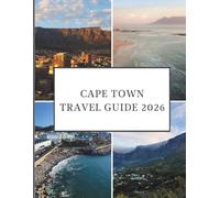 CAPE TOWN TRAVEL GUIDE 2026