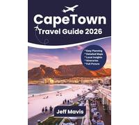 Cape Town Travel Guide: Discover Top Attractions, Local Secrets, Itineraries & Essential Tips for an Unforgettable South Africa Journey (The Jeff ... Exploring the World in Three Languages)