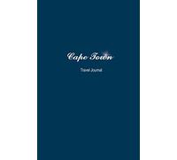Cape Town Travel Journal: Perfect Size Soft Cover 100 Page Notebook Diary