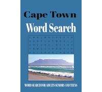 Cape Town Word Search Book: 15 Words per puzzle - 825 Words - Ultimate Cape Town Word Search Book with Easy to Read Letters for Adults, Seniors and ... to Cape Town or even if you live in Cape Town