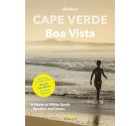 Cape Verde - Boa Vista: A Haven of White Sandy Beaches und Dunes