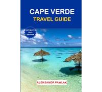Cape Verde TRAVEL GUIDE 2025