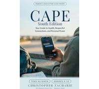 CAPE Youth Edition: Your Guide to Health, Respectful Connections, and Personal Power