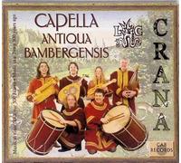 Capella Antiqua Bambergensis - Crana