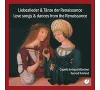 Capella Antiqua; Konrad Ruhland - Love Songs & Dances from the Renaisance