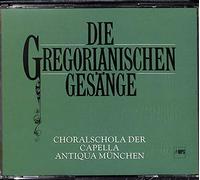 Capella Antiqua München, Choralschola - Gregorianische Gesänge / Gregorian Chant