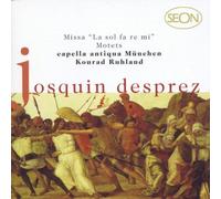 Capella Antiqua Munchen - Josquin Desprez: Missa La Sol Fa Re Mi