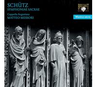 Capella Augustana; Matteo Messori - Schutz Symphoniae Sacrae