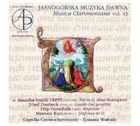 Capella Czestochovie - Musica Claromontana Vol.43