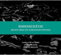 Capella De La Torre; Chorwerk Ruhr - Motets From The Florilegium Portense