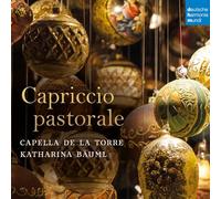 Capella de la Torre & Katharina Bäuml - Capriccio Pastorale (Italian Christmas Music)