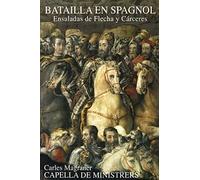 Capella De Ministrer - Batailla En Spagnol Ensaladas De Flecha Y Carcer - D4z