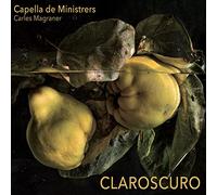 Capella de Ministrers; Carles Magraner - Claroscuro