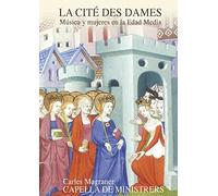 Capella De Ministrers; Carles Magraner - La Cite Des Dames