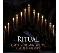 Capella de Ministrers; Carles Magraner - Ritual