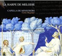 Capella De Ministrers - La Harpe De Melodie