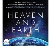 Capella Romana/45th Parallel Universe - Heaven And Earth: A Song Of Creation