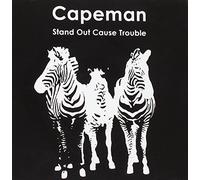 Capeman - Stand Out Cause Trouble