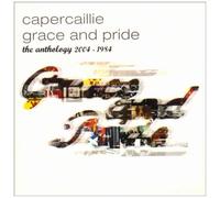 CAPERCAILLIE - Grace & Pride-Anthology 1984-2004 by CAPERCAILLIE