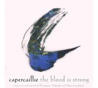 Capercaillie - The Blood Is Strong