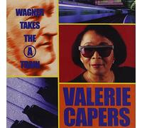 CAPERS,VALERIE - Wagner Takes the a Train