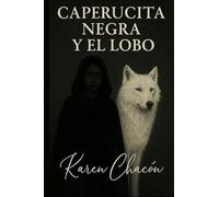 CAPERUCITA NEGRA ....: ¡Y EL LOBO!