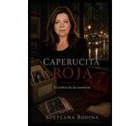 CAPERUCITA ROJA: El archivo de las ausencias