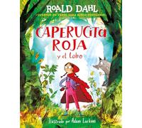 Caperucita roja y el lobo/ Little Red Riding Hood and the Wolf (Colección Alfaguara Clásicos)