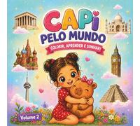 Capi pelo mundo - Volume 2: Colorir, aprender e sonhar