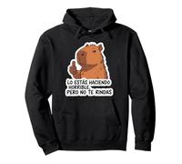 Capibara You're Making It Horrible, But Don't Give Up Pullover Hoodie