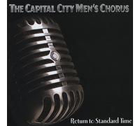 Capital City Men's Chorus - to Standard Time