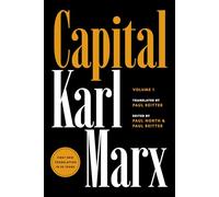 Capital : Critique of Political Economy, Volume 1