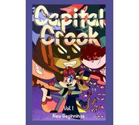 Capital Crook: Volume One