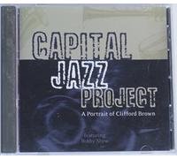 Capital Jazz Project - Portrait of Clifford Brown Fea