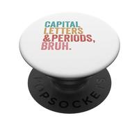 Capital Letters and Periods Bruh Funny Teacher PopSockets Adhesive PopGrip
