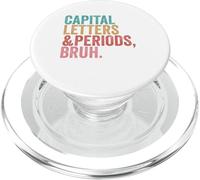 Capital Letters and Periods Bruh Funny Teacher PopSockets PopGrip for MagSafe