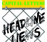 Capital Letters : Headline News Vinyl 12" Album (2015) NEW Amazing Value