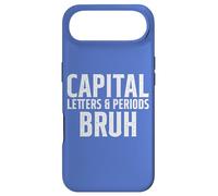 Capital Letters & Periods Bruh, Funny Teachers Grammar Joke Case for iPhone Air
