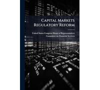 Capital Markets Regulatory Reform