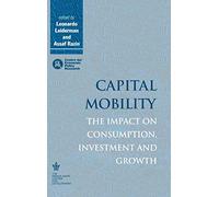 Capital Mobility: The Impact on Consumption, Investment and Growth
