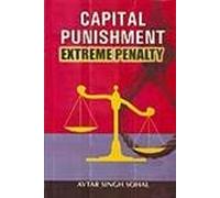 Capital Punishment Extreme Penalty