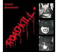 CAPITAL PUNISHMENT - ROADKILL [VINYL]