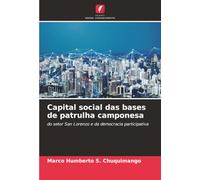 Capital social das bases de patrulha camponesa: do setor San Lorenzo e da democracia participativa