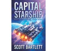 Capital Starship (Ixan Legacy Book 1)