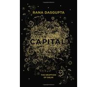 Capital: The Eruption of Delhi