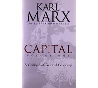 Capital: v. 1: A Critique of Political Economy