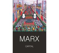Capital: Volumes One and Two (Classics of World Literature)