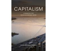 Capitalism: A Panacea for Socio-Economic Woes